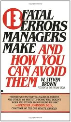 13 fatal errors managers make and how you can avoid them
