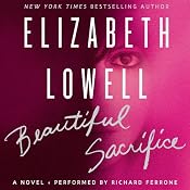 Beautiful Sacrifice: A Novel | [Elizabeth Lowell]