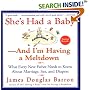 She's Had a Baby : And I'm Having a Meltdown