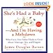 She's Had a Baby: And I'm Having a Meltdown