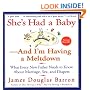 She's Had a Baby: And I'm Having a Meltdown