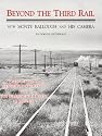 Beyond the Third Rail With Monte Ballough and His Camera