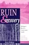 Ruin and Recovery: Michigan's Rise as a Conservation Leader