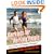 Workouts For Working People: How You Can Get in Great Shape While Staying Employed