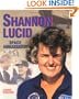 Shannon Lucid/Space Ambassador (Gateway Biography)