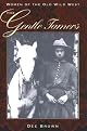 The Gentle Tamers: Women of the Old West