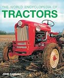 The World Encyclopedia of Tractors and Farm Machinery