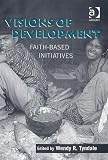 Visions of Development: Faith-based Initiatives
