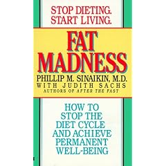 Fat madness: how to stop the diet cycle and achiev