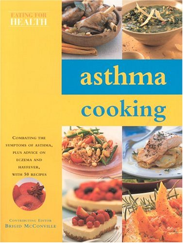 Asthma Cooking (Eating for Health)