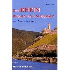 Der Rhein - Burgen und Schl�sser von Mainz bis K�ln