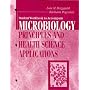 Student Workbook to Accompany Microbiology: Principles and Health Science Applications