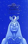 The Witches' Goddess: The Feminine Principle of Divinity