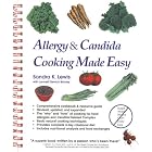 Click here to buy Allergy and Candida Cooking Made Easy by Sondra K. Lewis, Lonnett D. Blakley, and Lonnett Dietrich Blakley.