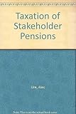 Taxation of stakeholder pensions