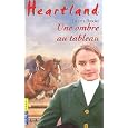 Heartland, tome 10 : Une ombre dans le tableau