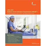 Medical School Admission Requirements, United States and Canada, 2006-2007