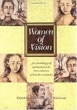 Women of Vision: An Anthology of Spiritual Words from Women Across the Centuries