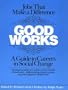 Good Works: A Guide to Careers in Social Change