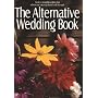 The Alternative Wedding Book (Weddings)