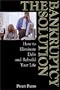 The Bankruptcy Solution: How to Eliminate Debt and Rebuild Your Life