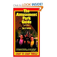 The Amusement Park Guide, 4th: Coast to Coast Thrills