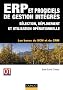 ERP et progiciels de gestion int�gr�s : De la d�cision d'implantation � l'utilisation op�rationnelle