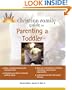 The Christian Family Guide to Parenting a Toddler