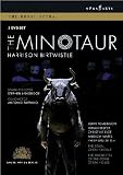 Birtwistle: The Minotaur