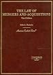 Law of Mergers And Acquisitions (American Casebook Series)
