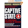 Captive State: The Corporate Takeover of Britain'