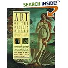 Click here to buy Art of the Western World: From Ancient Greece to Post Modernism by  Bruce Cole.