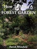 How to Make a Forest Garden: 1