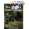 How to Make a Forest Garden