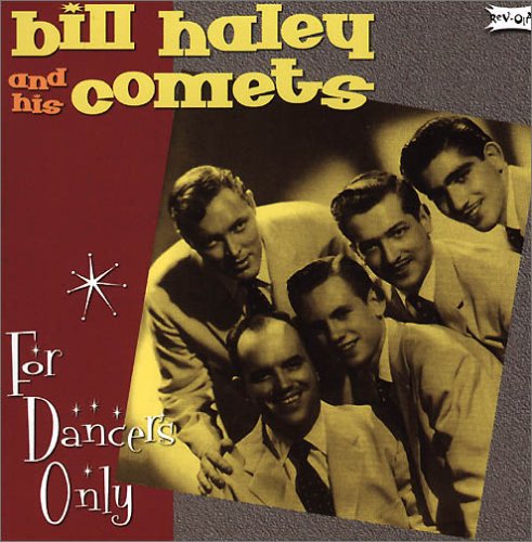 Bill Haley & His Comets - For Dancers Only - Zortam Music