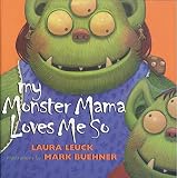My Monster Mama Loves Me So by Laura Leuck (2002-08-20)