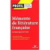 M�mento de litt�rature fran�aise : Du Moyen Age au XXe si�cle