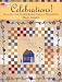 Book Celebrations! Quilts for Cherished Family Moments: Quilts for Cherished Family Moments