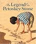The Legend of the Petoskey Stone Edition 1. (Legend (Sleeping Bear))