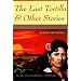 The Last Tortilla & Other Stories