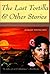 The Last Tortilla & Other Stories
