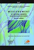 Measurement of Crystal Growth and Nucleation Rates