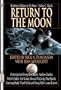 Return to the Moon (Apogee Books Space Series)