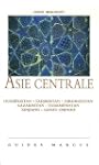 Asie centrale : La Route de la soie (...