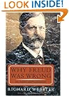 Why Freud Was Wrong: Sin, Science, And Psychoanalysis