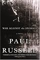 War Against the Animals: A Novel