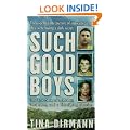 Such Good Boys: The True Story of a Mother, Two Sons and a Horrifying Murder