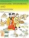 Fantastic Inventions and Inventors: True Stories from Ancient China (True Stories From Ancient China)