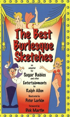 the best burlesque sketches as adapted for sugar babies and other entertainments