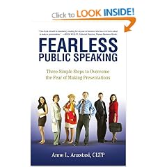 Fearless Public Speaking: Three Simple Steps to Overcome the Fear of Making Presentations